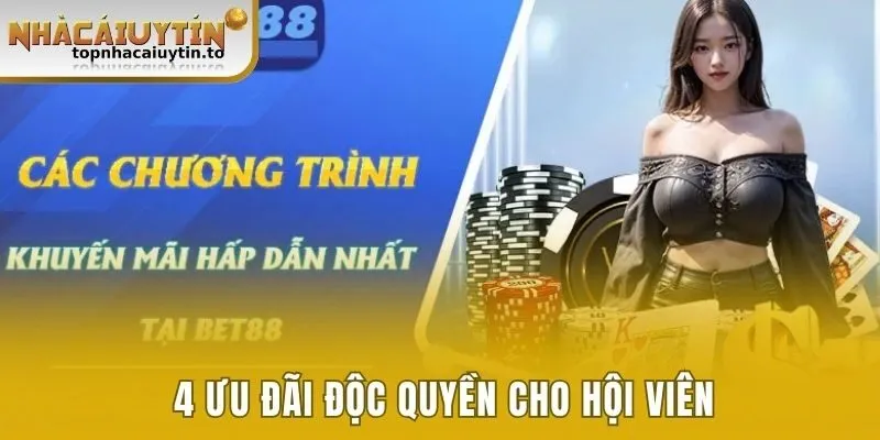4 ưu đãi độc quyền cho hội viên
