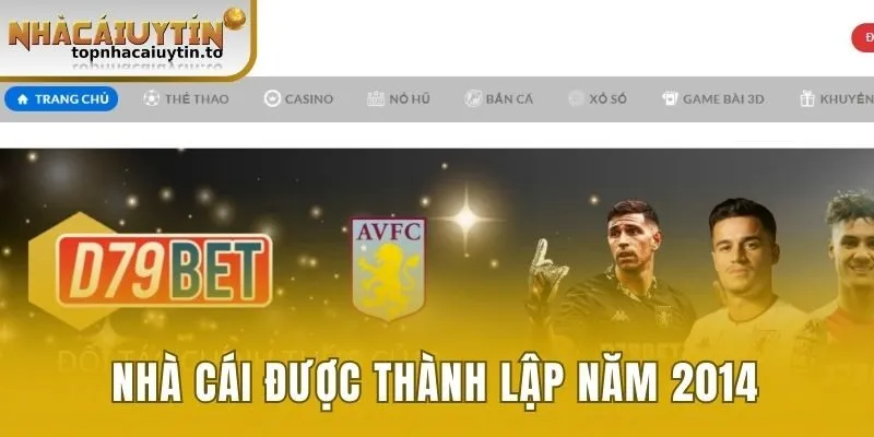Nhà cái được thành lập 2014 bởi công ty giải trí hàng đầu