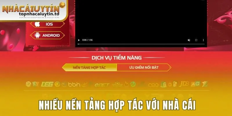 Nhiều nền tảng hợp tác với nhà cái