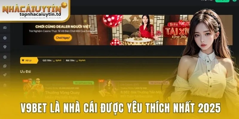 V9bet là nhà cái được yêu thích nhất 2025